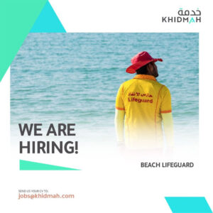 KHIDMAH for Lifeguard Rescue we are hiring! BEACH LIFEGUARD in UAE