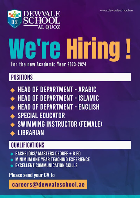 DEWVALE SCHOOL AL QUOZ We're Hiring! For the New Academic Year 2023-2024 POSITIONS in UAE