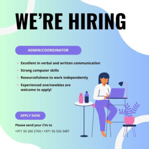 WE'RE HIRING ADMIN/COORDINATOR Excellent in verbal and written Communication Strong computer skills in UAE