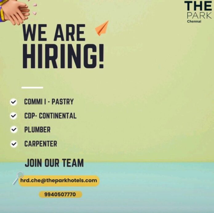 Chennai, India - The Park Chennai Job Openings for all Departments