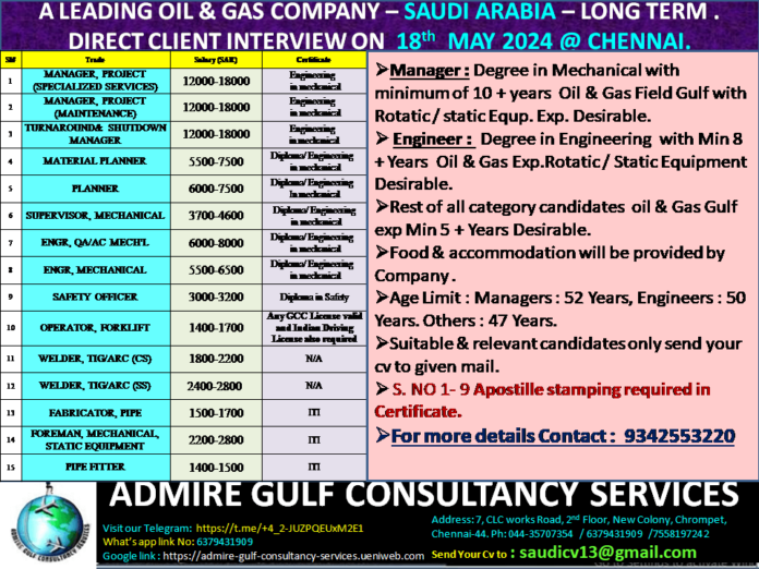 Saudi Arabia - A Leading OIL & Gas Company Direct Client Interview on 18/05/2024 @ Chennai