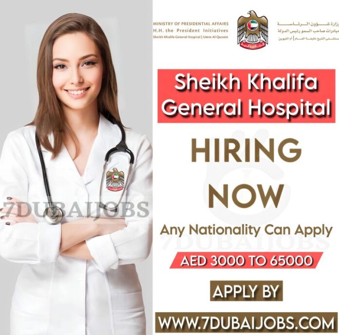 Dubai - Sheikh Khalifa General Hospital Job Opening For All Departments