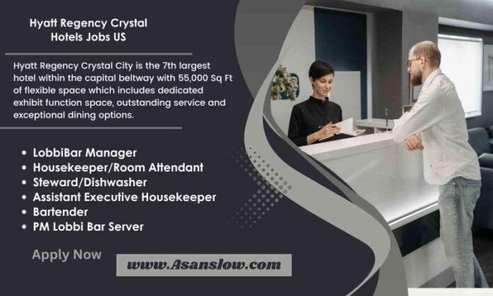 Hyatt Regency Crystal Hotels Jobs in the US July 2024 in All Departments