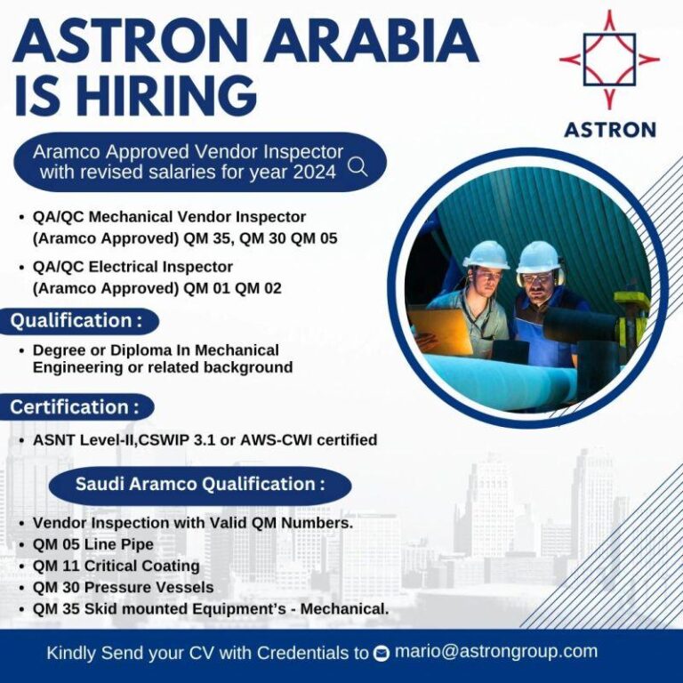 Astron Arabia is Hiring a Vendor Inspector Sep - 2024