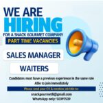 Kuwait A Snack Gourmet Company is Hiring Sales Manager & Waiters ( Part time) in Jan 2025.