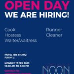 Kuwait Noon Group of Companies Open Day Hiring on 17th February 2025 Time: 10:00 AM to 6:00 PM.