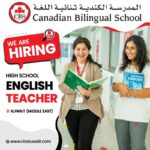 Kuwait Canadian Bilingual School Hiring English Teacher for Academic Year 2025-2026.