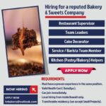 Kuwait A Reputed Bakery & Sweets Company is Hiring Following Positions in Feb 2025.