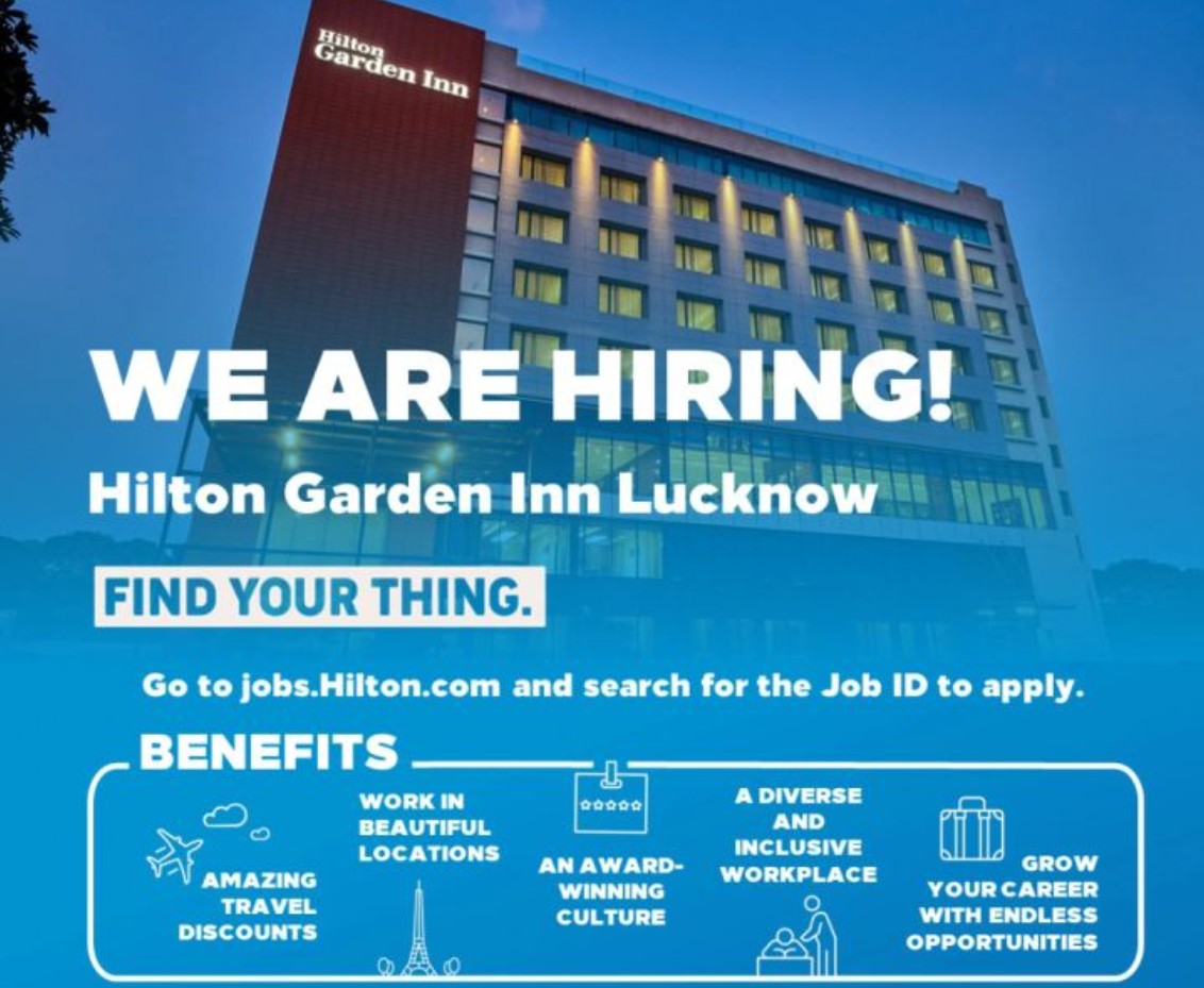 apply now: hilton lucknow jobs offering growth in april 2025