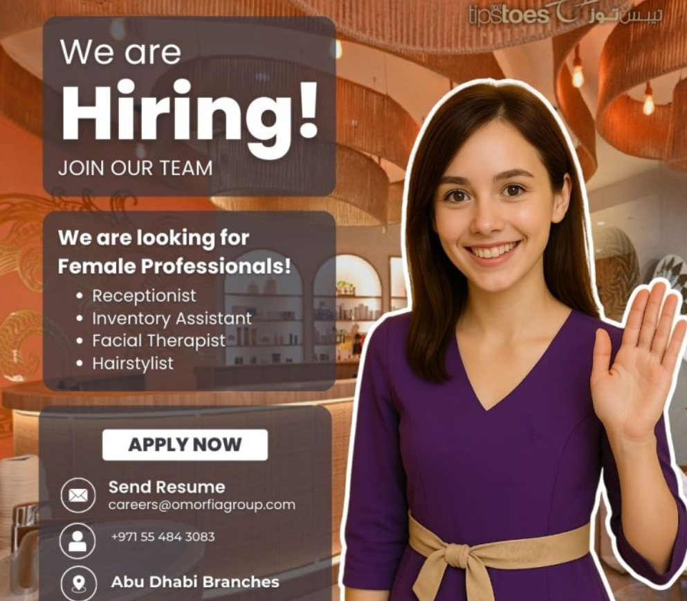 omorfia group now hiring - tips & toes abu dhabi female salon jobs | april 2025
