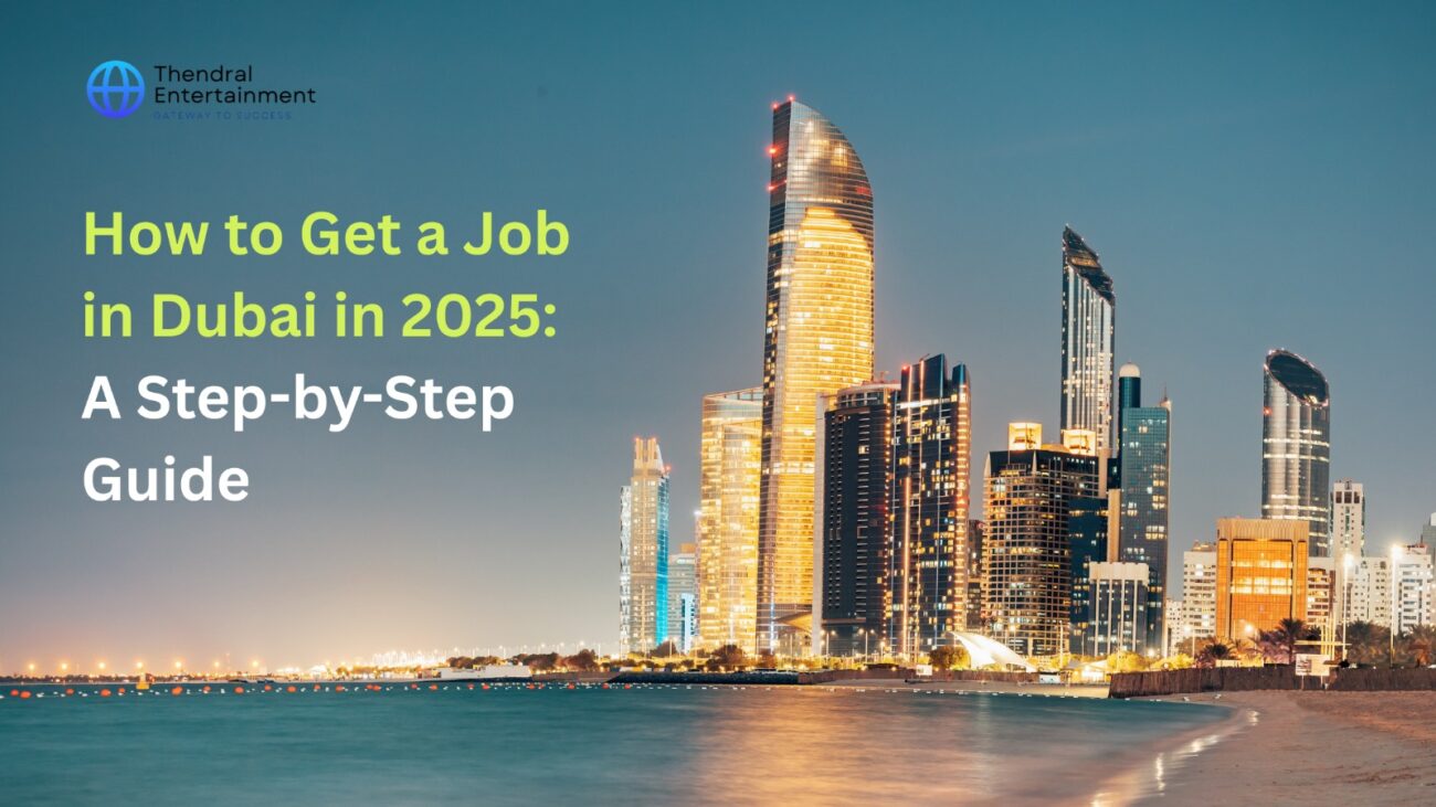 how to get a job in dubai 2025