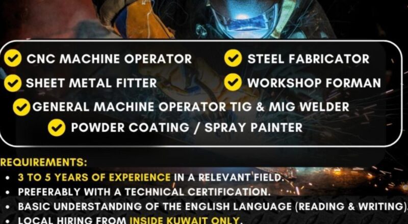 kuwait steel fabrication jobs 2025 – skilled technicians needed for full-time roles