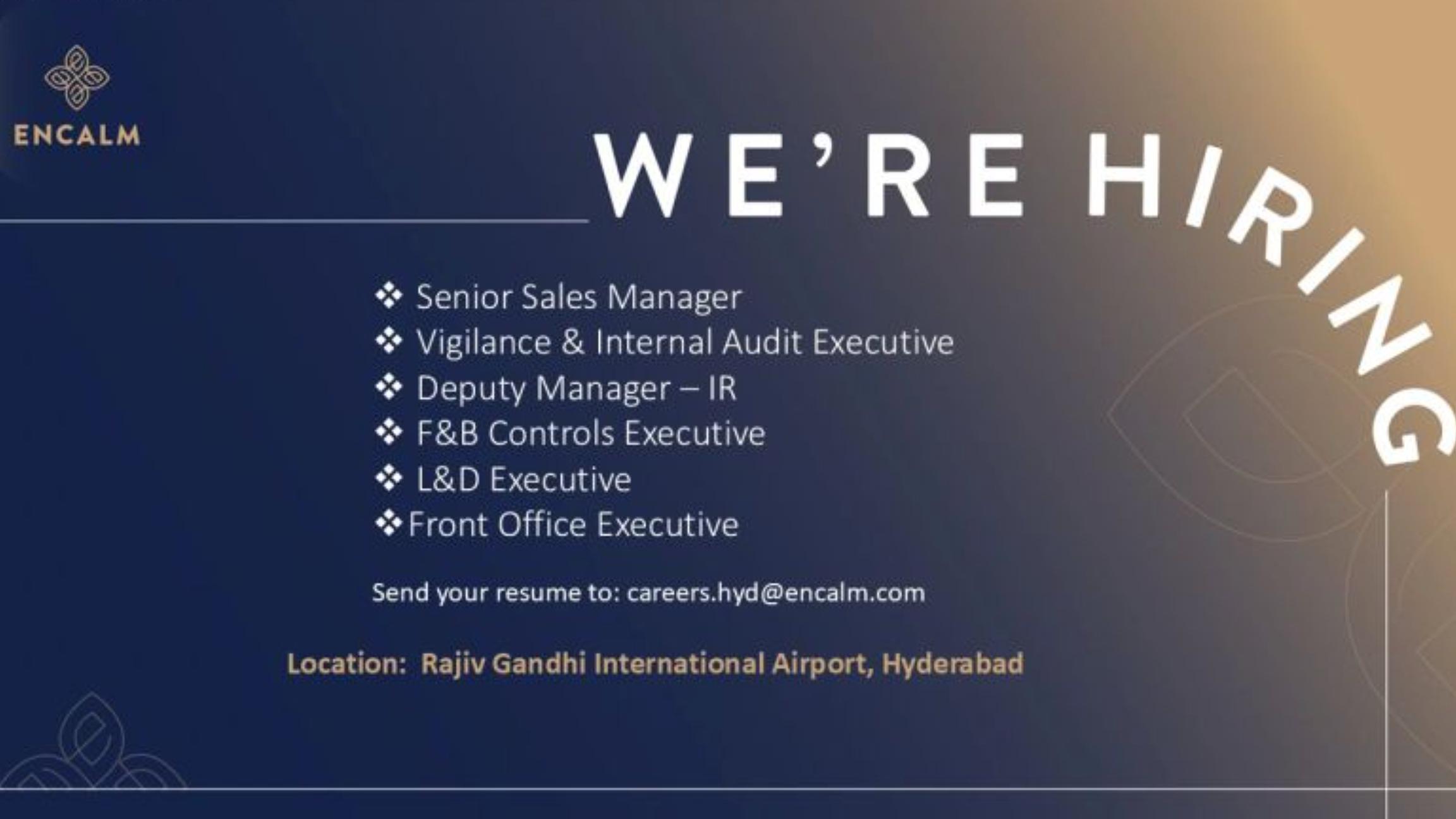 join encalm hospitality careers – airport jobs in hyderabad, may 2025