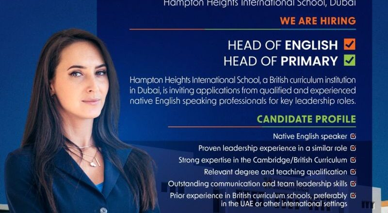 📣 Exciting Leadership Job Vacancies at Hampton Heights International School Dubai 2025