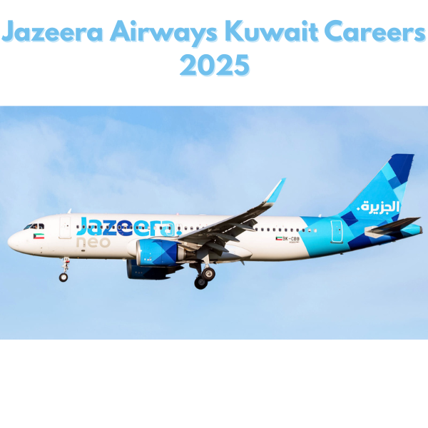 π’ Jazeera Airways Kuwait Careers 2025: Apply Quality Control Officer Job