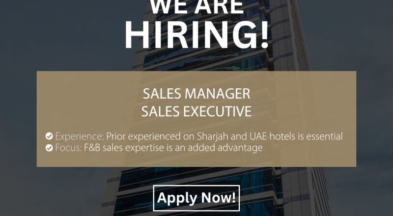 🌟 Exciting Sales Manager and Sales Executive Jobs in Sharjah 2025 at The ACT Hotel 🌟