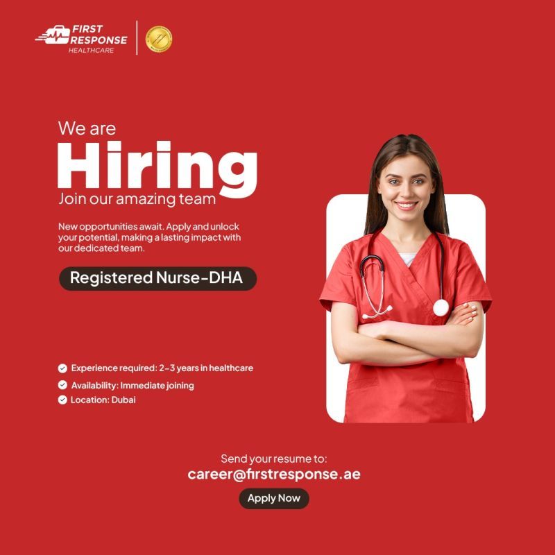 📢 Excellent First Response Healthcare Registered Nurse DHA Job in Dubai, 2025