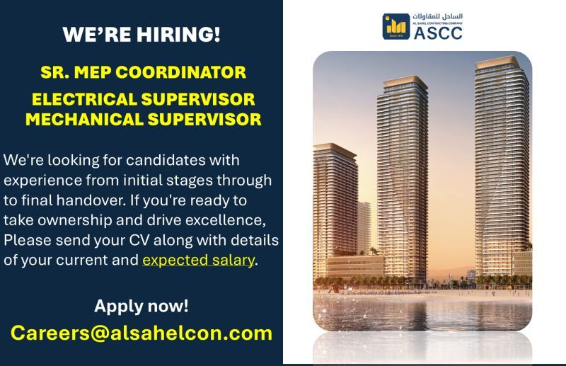 ๐ฅ Urgent Hiring for MEP and Supervisor Roles at ASCC Dubai 2025