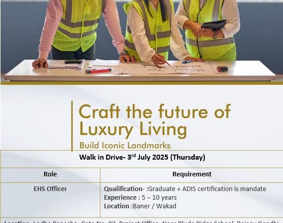 🚧 Lodha Pune Walk-in Drive 3rd July 2025 – Hiring EHS Officer with ADIS Certification
