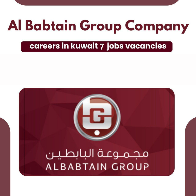 β¨ 7 Amazing Al Babtain Group Company Careers in Kuwait 2025