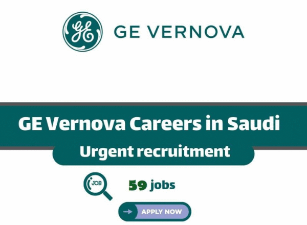59 Exciting Job Opportunities at GE Vernova in Saudi Arabia | Apply Now