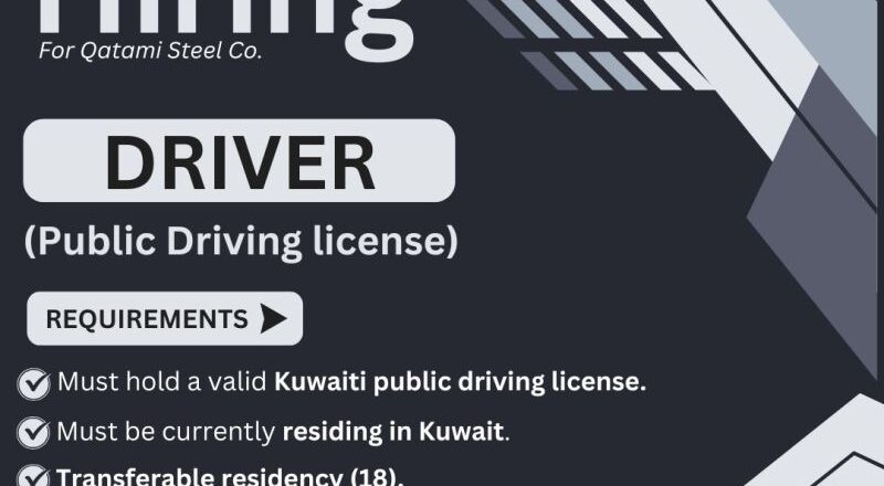 📢 Exciting Driver Job Vacancy at Qatami Steel Co. Kuwait 2025