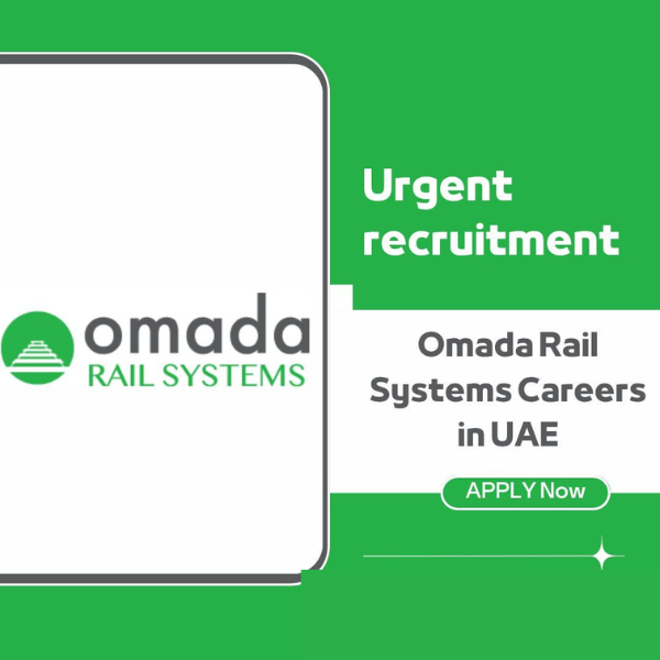 π’ Omada Rail Systems Careers in UAE 2025 with High Salary for All Nationalities