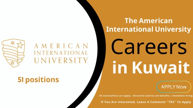 Exciting 50+ American International University Careers in Kuwait 2025