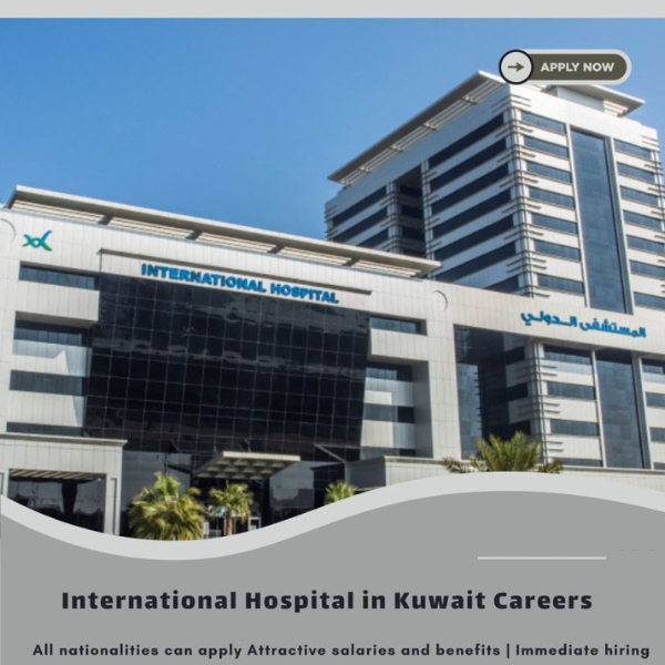 π’ International Hospital Kuwait Careers 2025 with Attractive Salaries & Benefits
