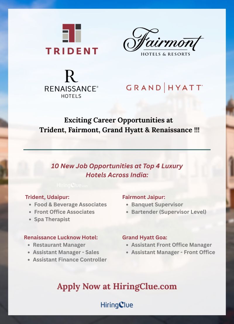 π’ Luxury Hotel Job Openings in India 2025 at Trident, Fairmont & Grand Hyatt