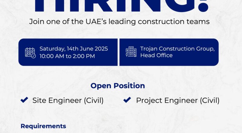 🚀 Exciting Trojan Construction Group Walk-In Interview UAE on 14th June 2025