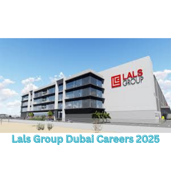 Lals Group Dubai Careers 2025