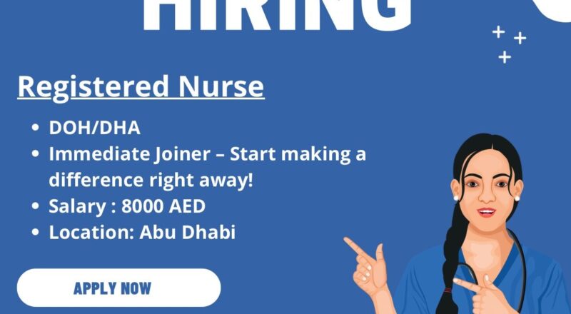 Top 1 Hiring Alert: Registered Nurse Job in Abu Dhabi—Immediate Joiner Needed!