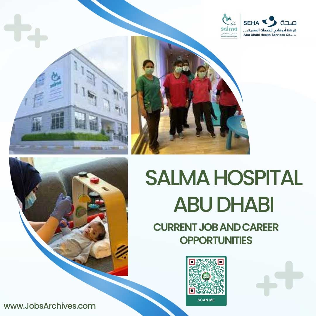 Exciting Salma Rehabilitation Hospital Job Vacancies in Dubai UAE 2025 Careers