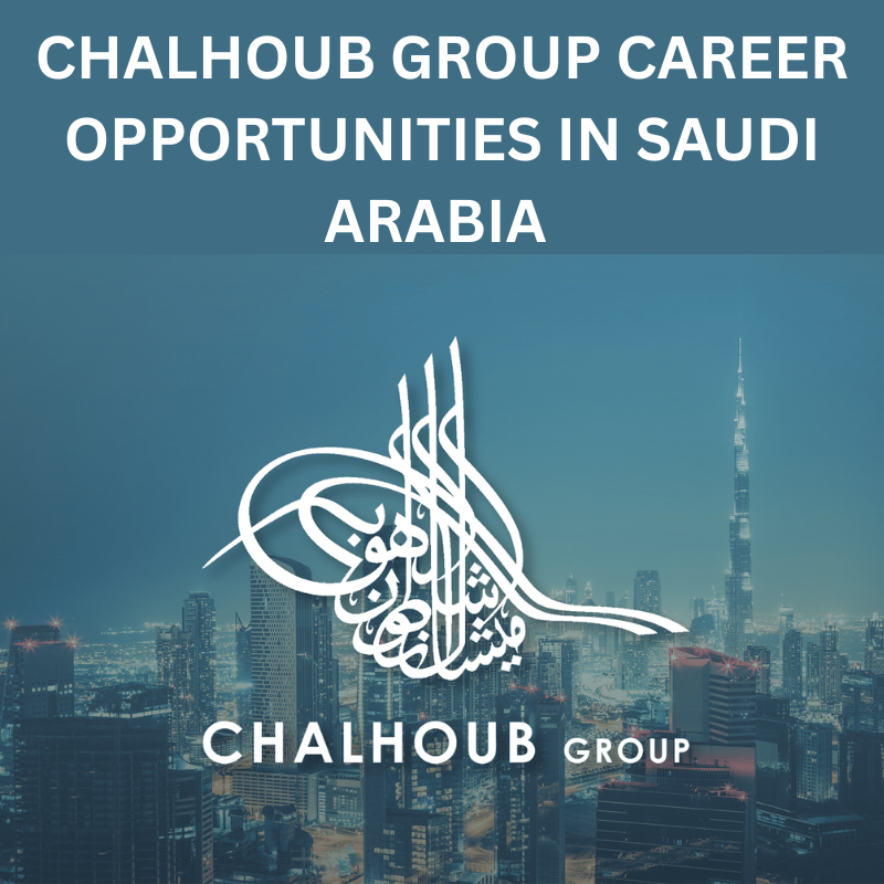 ๐ Explore Chalhoub Group Career Opportunities in Saudi Arabia for Retail Jobs 2025