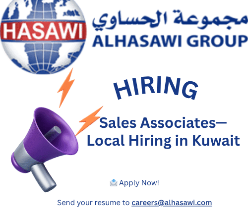 📣 Immediate Career Openings: Sales Associates in Kuwait 2025 at Alhasawi Group