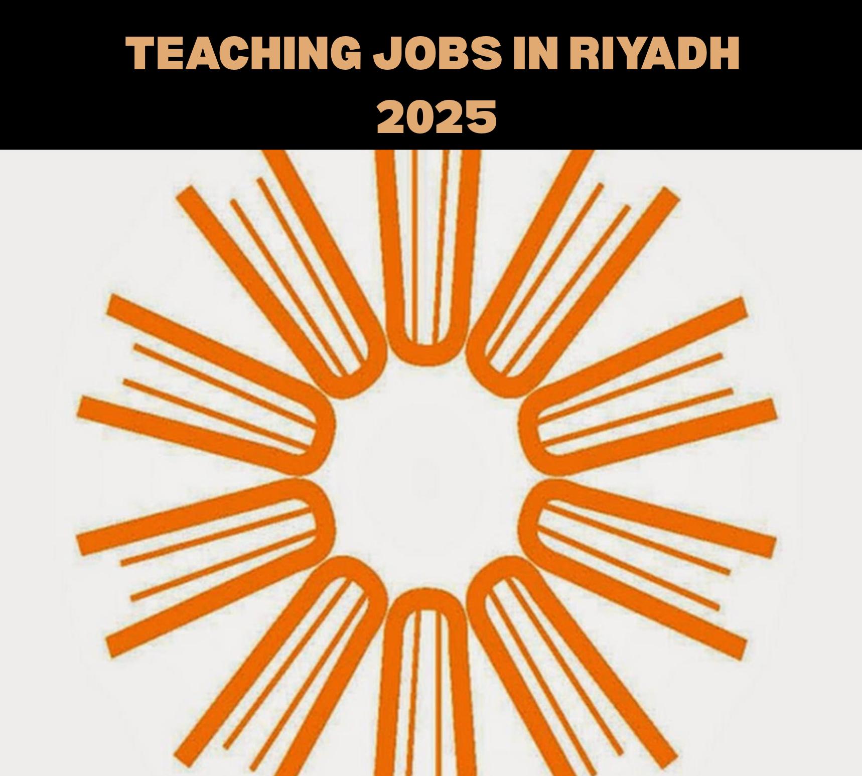Overseas Job Vacancy Updates 2025: Join Teaching Jobs in Riyadh with Mena Development Education