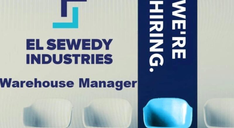Exciting Career Opportunity at El Sewedy Industries – Warehouse Manager Jobs in Egypt