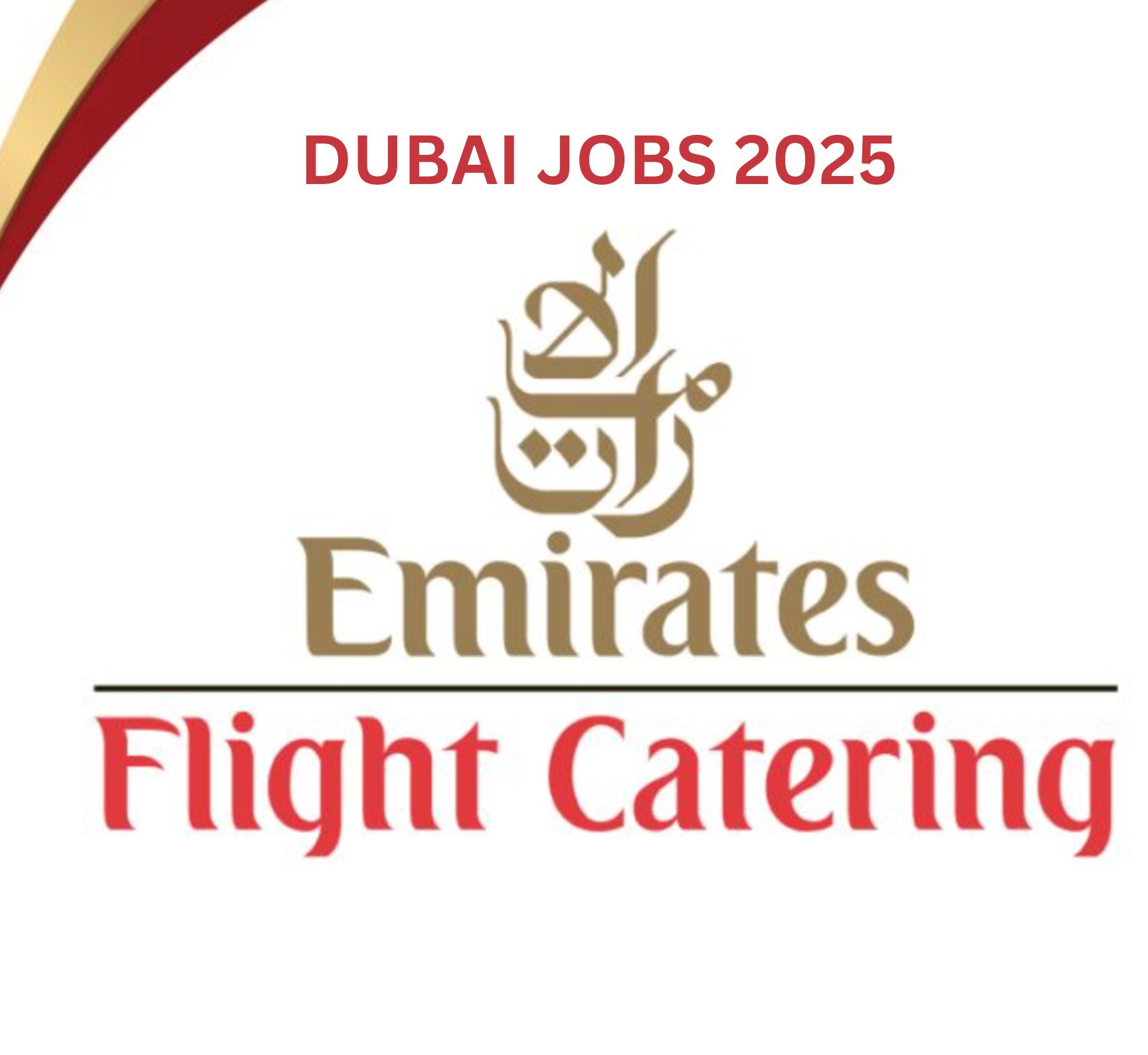 Gulf Job Vacancies 2025 – Latest Emirates Flight Catering Openings in Dubai