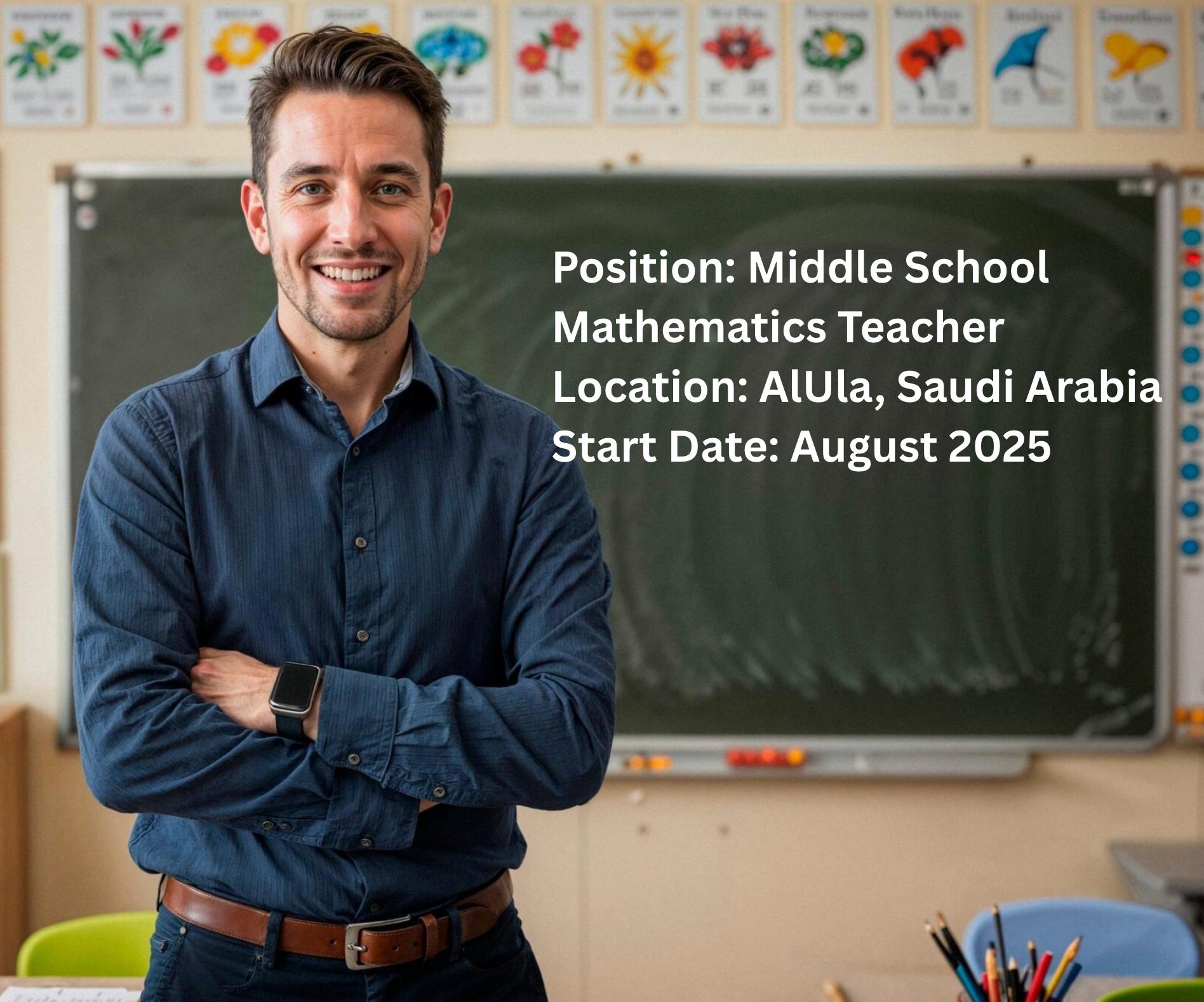 Saudi Arabia Job Vacancy 2025: Middle School Maths Teacher Opportunity in AlUla | Apply Now