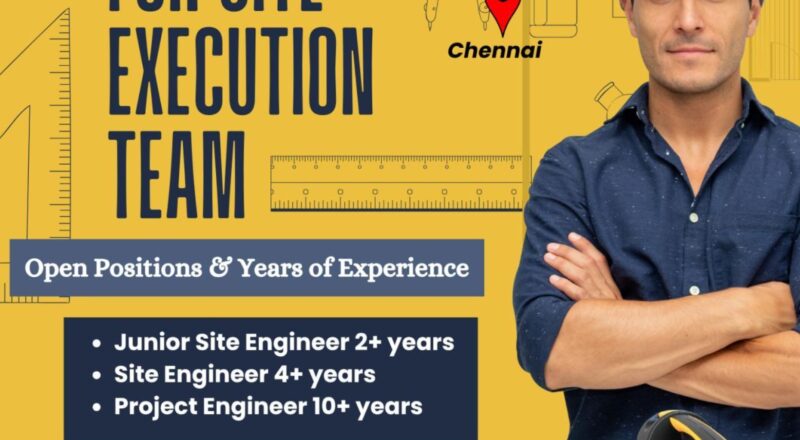 Casagrand Jobs in Chennai 2025 – Join the Site Execution Team and Build the Future | Apply Now