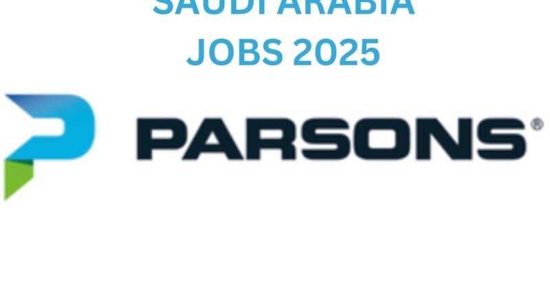 Gulf Job Vacancies 2025 – 156 Parsons Saudi Arabia Openings Now Hiring