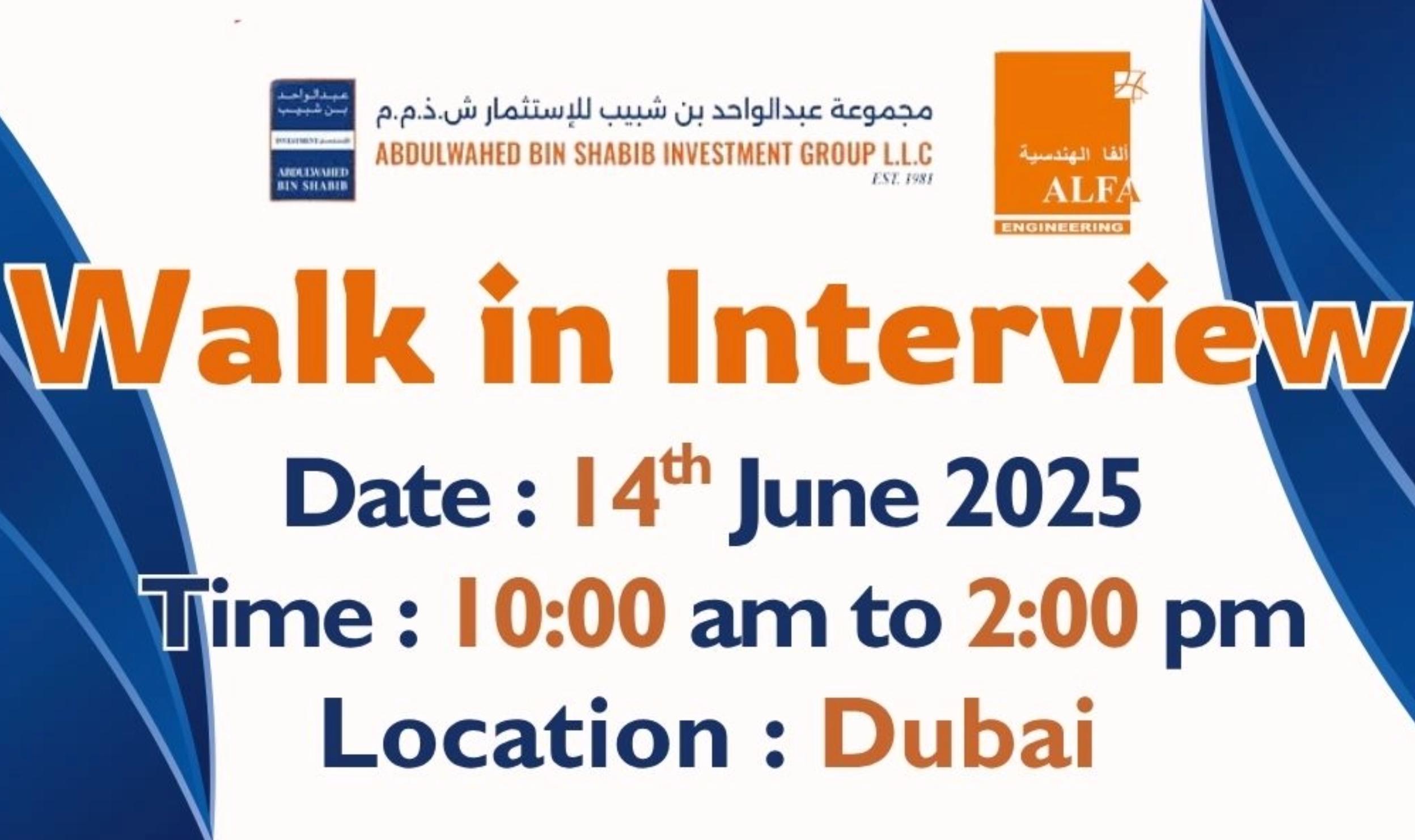 Gulf Job Vacancies 2025 – Walkin Drive Abdulwahed Bin Shabib Group Dubai | 14th June
