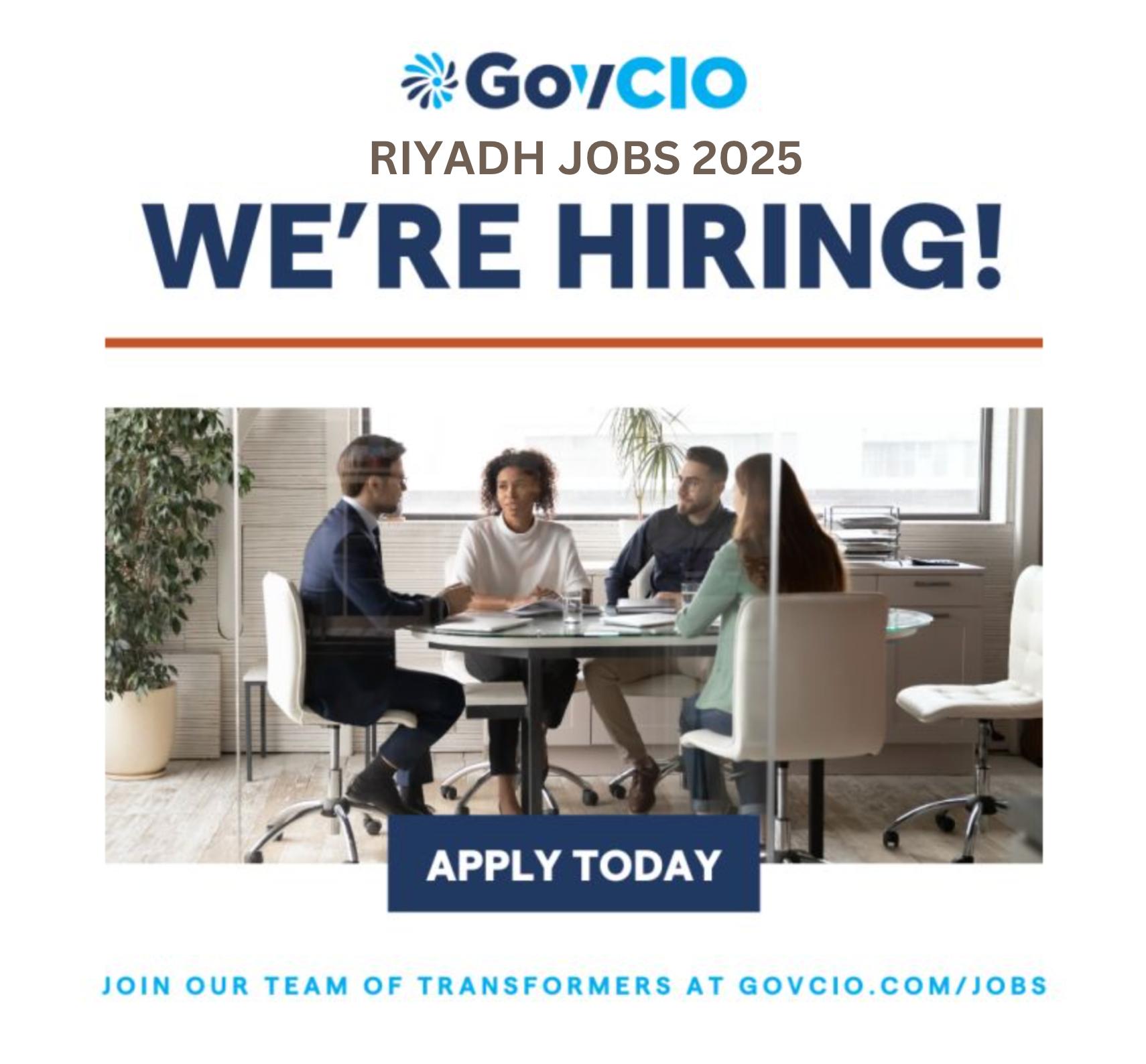 Saudi Arabia Job Vacancy 2025 – Exciting Roles at GovCIO Riyadh