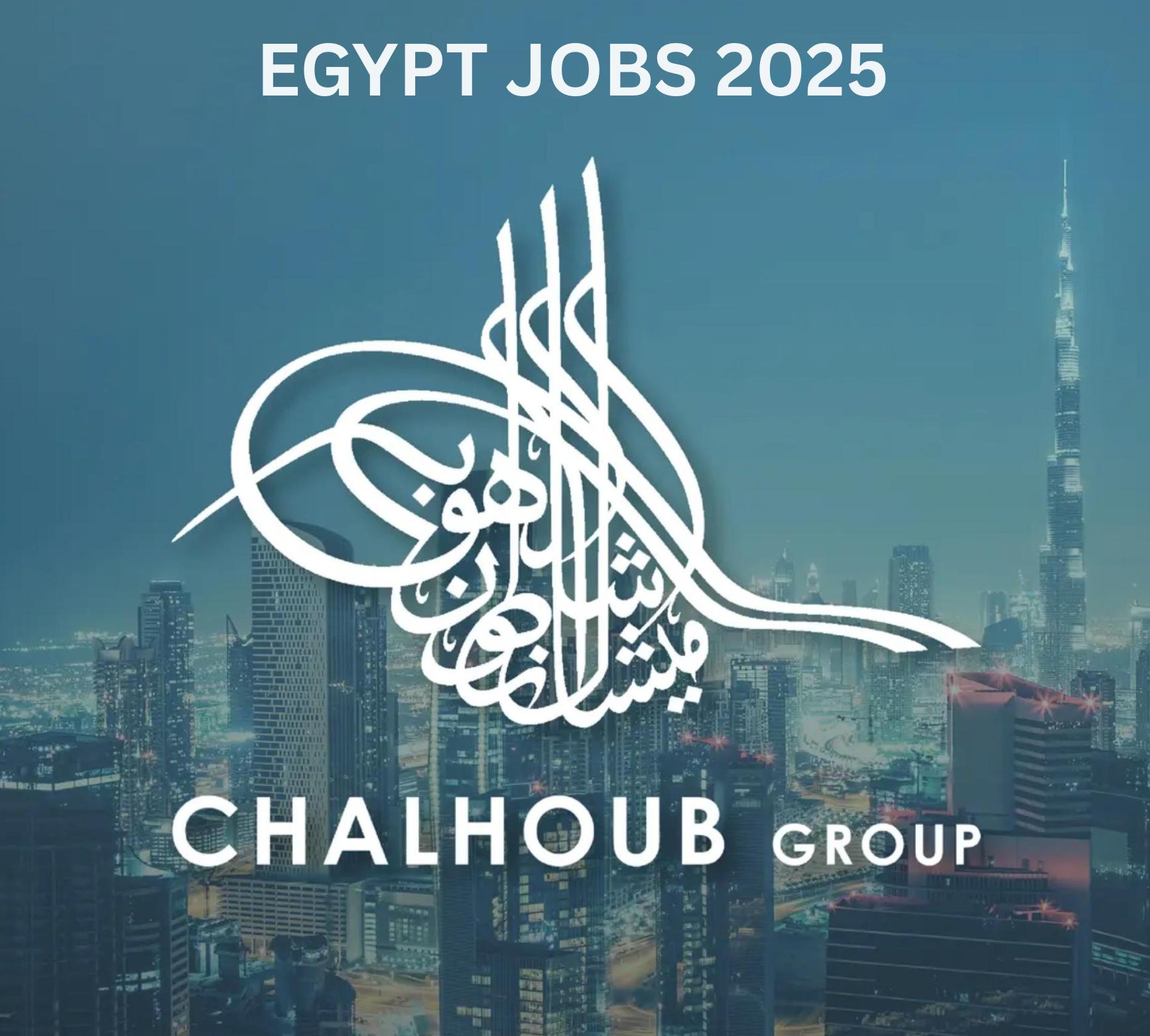 Skilled Labor Jobs Abroad 2025: High-Paying Opportunities at Chalhoub Group Egypt