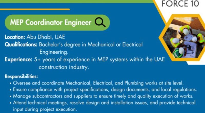 Overseas Job Vacancy Updates 2025 – Force 10 UAE Hiring MEP Coordinator Engineer Now