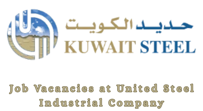 🌟 Exciting Multiple Job Vacancies at United Steel Industrial Company Kuwait 2025
