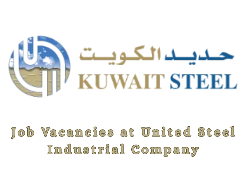 🌟 Exciting Multiple Job Vacancies at United Steel Industrial Company Kuwait 2025