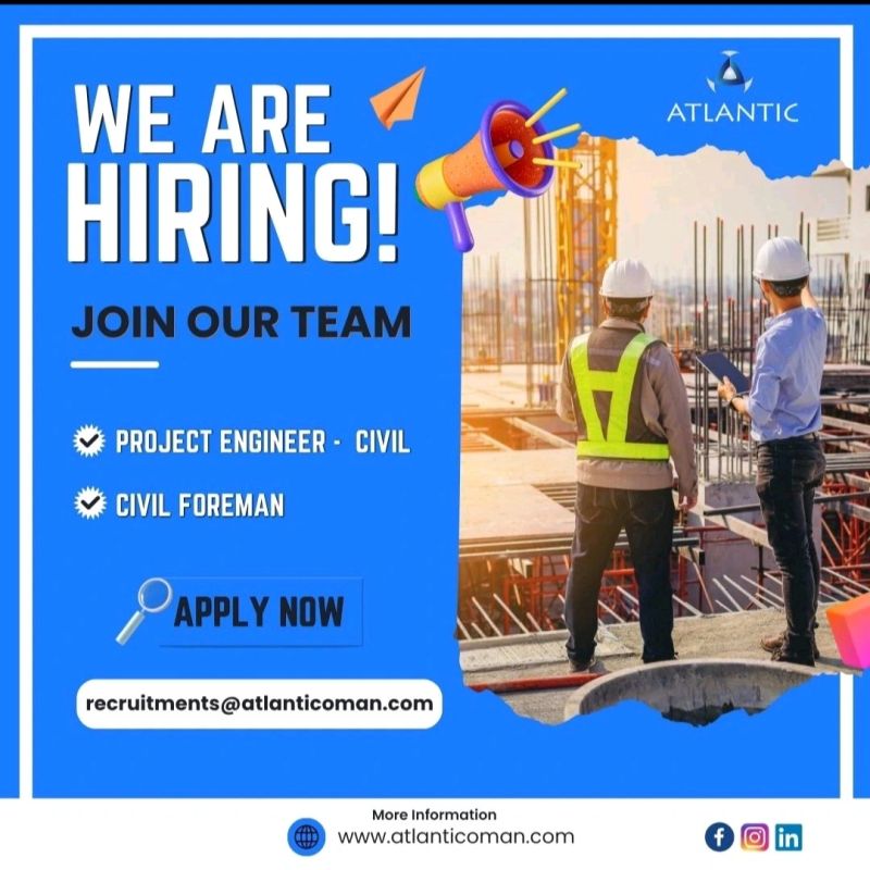 🌟 Dynamic Opportunity at Atlantic Oman Civil Engineer & Foreman Job Vacancy in Oman, 2025