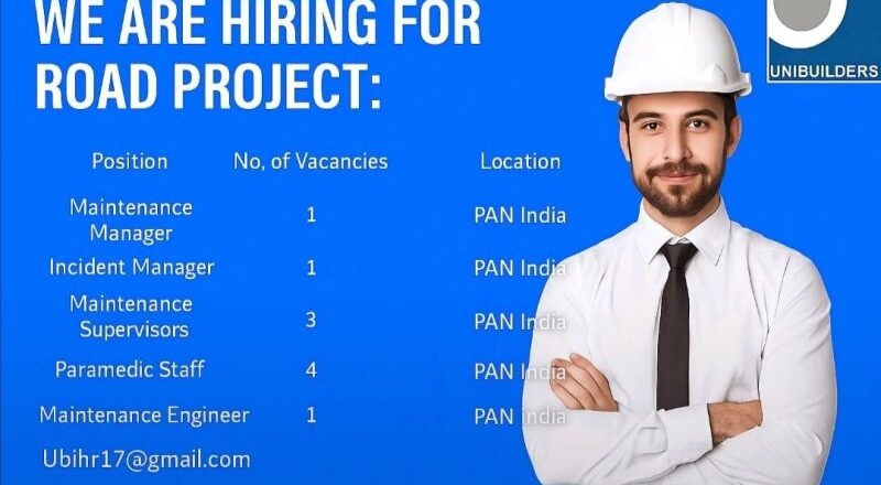 🏙️ 5 Unibuilders Infratech Job Vacancies PAN India – Road Project Hiring